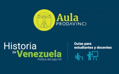 Academia Prodavinci: guías educativas sobre política venezolana del siglo XX